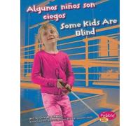 Lola M Schaefer Algunos Niños Son Ciegos/Some Kids Are Blind (Copertina rigida)
