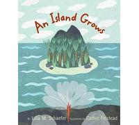 Lola M Schaefer An Island Grows (Copertina rigida)