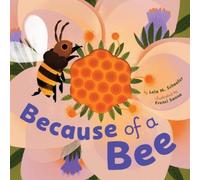 Lola M Schaefer Because of a Bee (Copertina rigida)