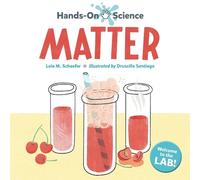 Lola M. Schaefer Druscilla Santiago Hands-On Science: Matter (Copertina rigida)