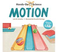 Lola M. Schaefer Druscilla Santiago Hands-On Science: Motion (Copertina rigida)