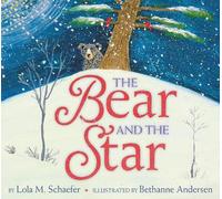 Lola M. Schaefer The Bear and the Star (Copertina rigida)