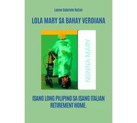 Lola Mary sa bahay verdiana - Leone Gabriele Rotini
