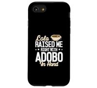 Lola mi ha sollevato a destra con Adobo in mano divertente Adobo Amanti Custodia per iPhone SE (2020) / 7 / 8
