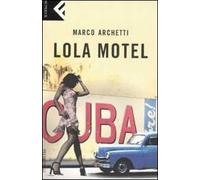 Lola motel