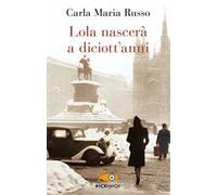 Lola nascerà a diciott'anni