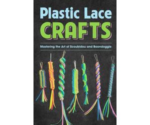 Lola Owens Plastic Lace Crafts (Tascabile)