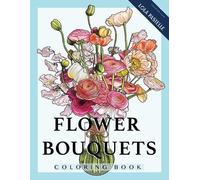 Lola Pastelle Flower Bouquets Coloring Book (Tascabile)