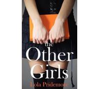 Lola Pridemore The Other Girls (Tascabile)