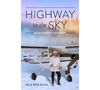 Lola Reid Allin Highway to the Sky (Tascabile)