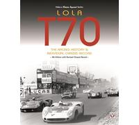 Lola T70: The Racing History & Individual Chassis Record