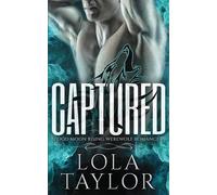 Lola Taylor Captured (Tascabile) Blood Moon Rising