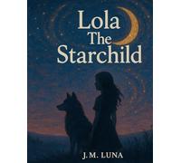 Lola The Starchild