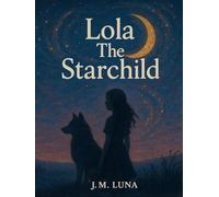 Lola The Starchild