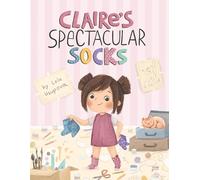Lola Usupova Claire’s Spectacular Socks (Tascabile)