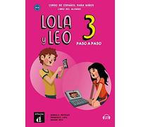 Lola y Leo paso a paso 3: Libro del alumno