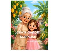 Lola's Garden Surprise