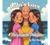 Lola's Love: A Story from the Philippines