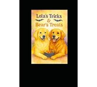 Lola's Tricks & Bear's Treats