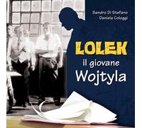 Lolek, il giovane Wojtyla - Cologgi Daniela (Audio cd)