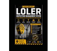 LOLER Inspection Management System: Examination, Defect Tracking, Corrective Actions and Compliance Documentation for Lifting Equipment Operations - Audit-Read