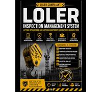 LOLER Inspection Management System: Examination, Defect Tracking, Corrective Actions and Compliance Documentation for Lifting Equipment Operations - Audit-Read