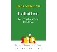 L'olfattivo. Per un'estetica sociale dell'odore del cibo
