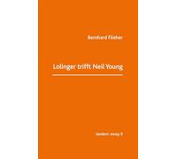 Lolinger trifft Neil Young