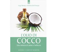 L'olio di cocco. Una miniera di salute e bellezza