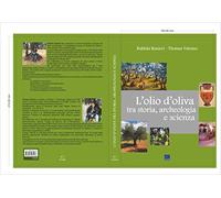 L'OLIO D'OLIVA TRA STORIA, ARCHEOLOGIA E SCIENZA