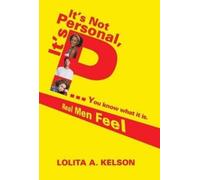 Lolita a Kelson It's Not Personal, It's P..You Know What It I (Copertina rigida)