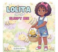 Lolita and the Sleepy Bee