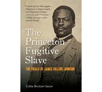 Lolita Buckner Inniss The Princeton Fugitive Slave (Tascabile)