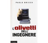 L'Olivetti dell'ingegnere - Bricco Paolo