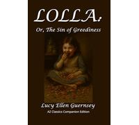 Lolla: Or, The Sin of Greediness
