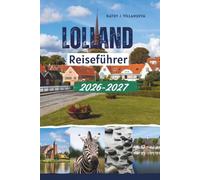Lolland Reiseführer 2026-2027: Entdecken Sie Maribo, Nakskov, Dänemarks Ostseeküste und verborgene nordische Schätze
