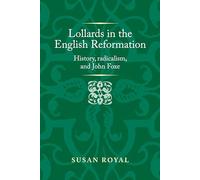 Susan Royal Lollards in the English Reformation (Copertina rigida)