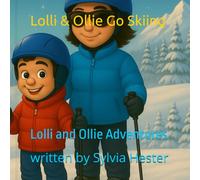 Lolli & Ollie Go Skiing: Lolli and Ollie Adventures