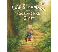 Lolli Stromboli and the Cuckoo Clock Quest