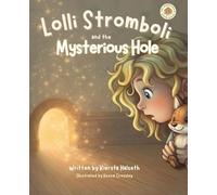 Lolli Stromboli and the Mysterious Hole: 1
