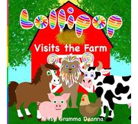 Lollipop: Visits the Farm
