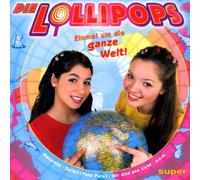 Lollipops,die - Einmal Um die Ganze Welt