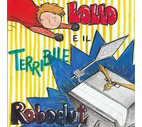 Lollo e il terribile Roboglut