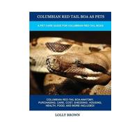 Lolly Brown Columbian Red Tail Boa as Pets (Tascabile)
