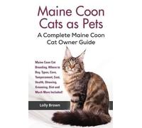 Lolly Brown Maine Coon Cats as Pets (Tascabile)
