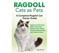 Lolly Brown Ragdoll Cats as Pets (Tascabile)