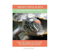 Lolly Brown Reeves Turtle as Pets (Tascabile)