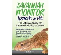 Lolly Brown Savannah Monitor Lizards as Pets (Tascabile)