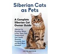 Lolly Brown Siberian Cats as Pets (Tascabile)