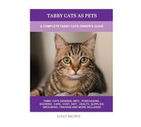 Lolly Brown Tabby Cats as Pets (Tascabile)